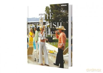 The Stylish Life: Cocktail Parties [KSIĄŻKA]