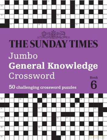 The Sunday Times Jumbo General Knowledge Crossword Book 6: 50 general knowledge crosswords [KSIĄŻKA]