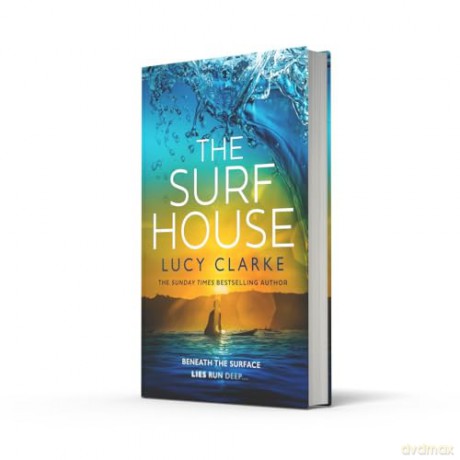The Surf House: The gripping, escapist new crime thriller novel for 2025 from the Sunday Times bestselling author of The Hike [KSIĄŻKA]