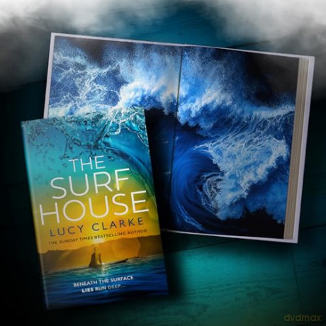 The Surf House: The gripping, escapist new crime thriller novel for 2025 from the Sunday Times bestselling author of The Hike [KSIĄŻKA]