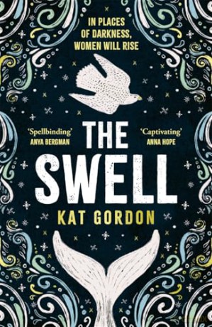 The Swell: A spellbinding, captivating dual-timeline mystery set in Iceland and steeped in myth [KSIĄŻKA]
