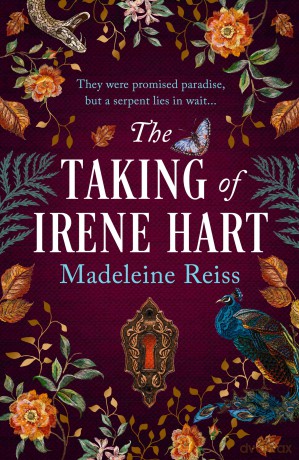 The Taking of Irene Hart: a creepy gothic historical novel perfect for fans of The Essex Serpent [KSIĄŻKA]