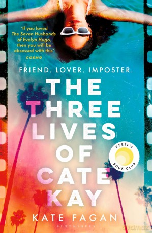 The Three Lives of Cate Kay: 'If you loved the Seven Husbands of Evelyn Hugo, then you will be obsessed with this' Cosmo [KSIĄŻKA]