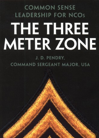 The Three Meter Zone: Common Sense Leadership for NCOs [KSIĄŻKA]