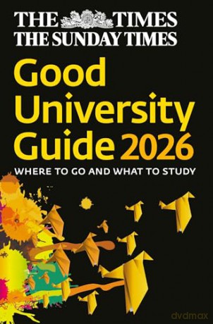 The Times Good University Guide 2026: Where to go and what to study [KSIĄŻKA]