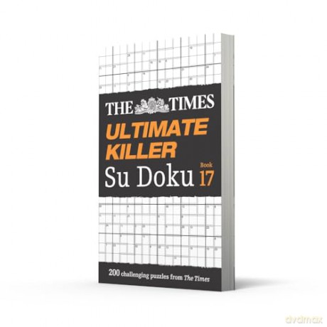 The Times Ultimate Killer Su Doku Book 17: 200 of the deadliest Su Doku puzzles [KSIĄŻKA]