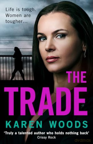 The Trade: A gripping thriller from the dark side of Manchester, new for 2025 [KSIĄŻKA]