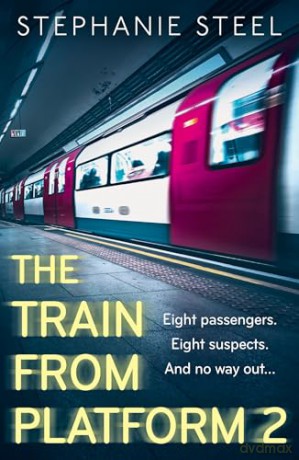 The Train from Platform 2: the must-read chilling new locked room debut crime thriller of 2025 [KSIĄŻKA]