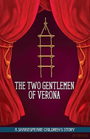 The Two Gentlemen of Verona: A Shakespeare Children's Story [KSIĄŻKA]
