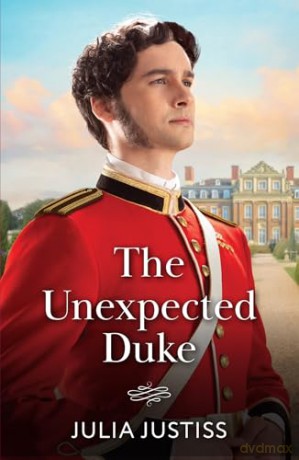 The Unexpected Duke: Book 1 [KSIĄŻKA]