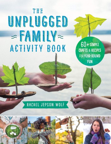 The Unplugged Family Activity Book: 60+ Simple Crafts and Recipes for Year-Round Fun [KSIĄŻKA]