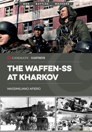 The Waffen-SS at Kharkov: February-March 1943 [KSIĄŻKA]