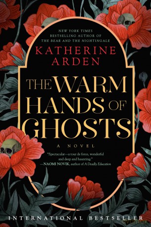 The Warm Hands of Ghosts: A Novel [KSIĄŻKA]