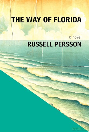 The Way of Florida: A Novel [KSIĄŻKA]