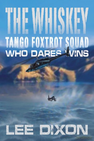 The Whiskey Tango Foxtrot Squad: Who Dares Wins [KSIĄŻKA]