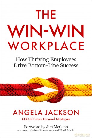 The Win-Win Workplace: How Thriving Employees Drive Bottom-Line Success [KSIĄŻKA]