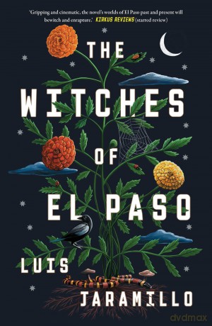 The Witches of El Paso: A Novel [KSIĄŻKA]