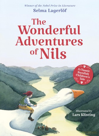 The Wonderful Adventures of Nils: A Classic Swedish Children's Tale [KSIĄŻKA]