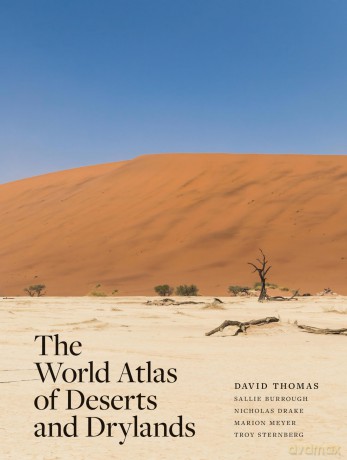 The World Atlas of Deserts and Drylands [KSIĄŻKA]