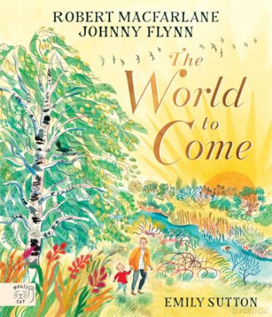 The World to Come- A Times Book of the Year 2024 [KSIĄŻKA]