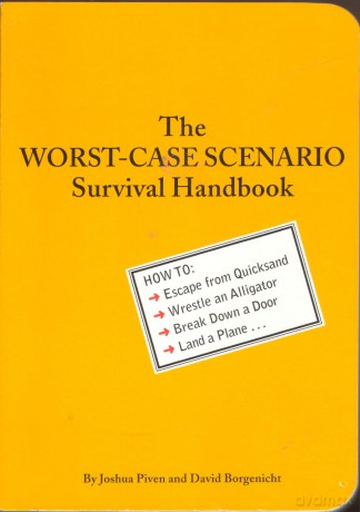The Worst-Case Scenario Survival Handbook [KSIĄŻKA]