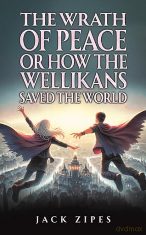 The Wrath of Peace or How the Wellikans Saved the World [KSIĄŻKA]