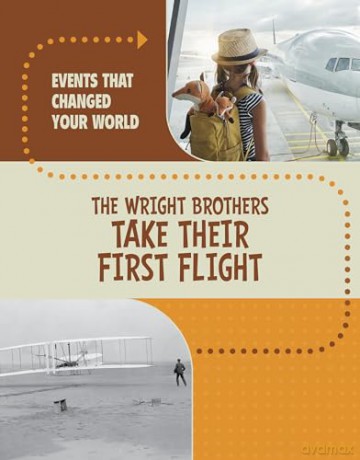The Wright Brothers Take Their First Flight [KSIĄŻKA]
