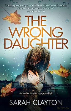 The Wrong Daughter: The veil of hidden secrets will fall [KSIĄŻKA]