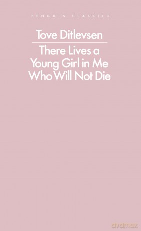 There Lives a Young Girl in Me Who Will Not Die: selected poems [KSIĄŻKA]