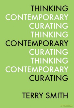 Thinking Contemporary Curating [KSIĄŻKA]