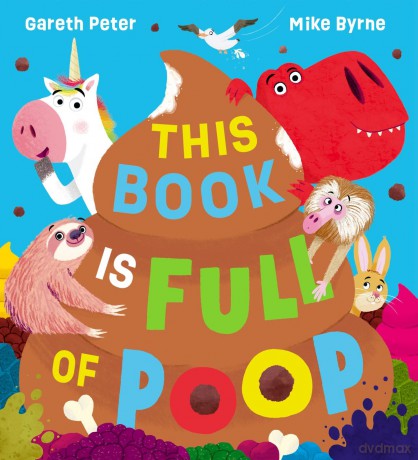 This Book is Full of Poop: A super-fun picture book filled with hilarious animals and their even sillier poops! [KSIĄŻKA]