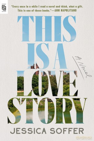 This Is a Love Story: A Novel: A Novel [KSIĄŻKA]