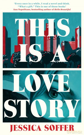 This Is a Love Story: The instant New York Times bestseller [KSIĄŻKA]