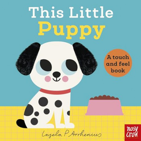 This Little Puppy: A Touch and Feel Book [KSIĄŻKA]