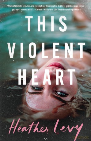 This Violent Heart [KSIĄŻKA]