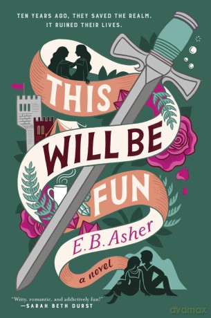 This Will Be Fun: A Novel [KSIĄŻKA]