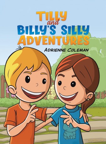 Tilly and Billy's Silly Adventures [KSIĄŻKA]
