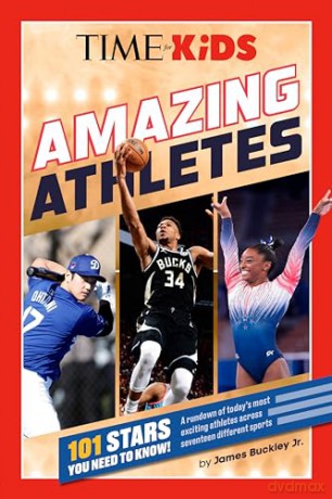 TIME for Kids: Amazing Athletes: 101 Stars You Need to Know! [KSIĄŻKA]