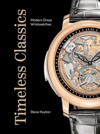 Timeless Classics: Modern Dress Wristwatches [KSIĄŻKA]