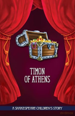 Timon of Athen: A Shakespeare Children's Story [KSIĄŻKA]