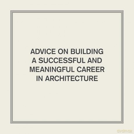 Tips from the Top: Architects Share Their Advice for Success [KSIĄŻKA]