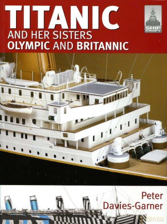 Titanic and her Sisters Olympic and Britannic [KSIĄŻKA]