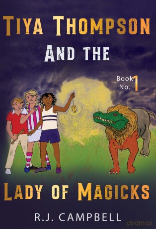 Tiya Thompson and the Lady of Magicks [KSIĄŻKA]