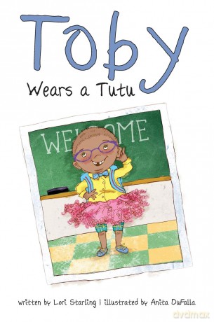 Toby Wears a Tutu [KSIĄŻKA]