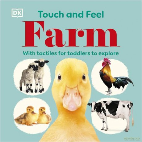 Touch and Feel Farm: With Tactiles for Toddlers to Explore [KSIĄŻKA]