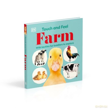 Touch and Feel Farm: With Tactiles for Toddlers to Explore [KSIĄŻKA]
