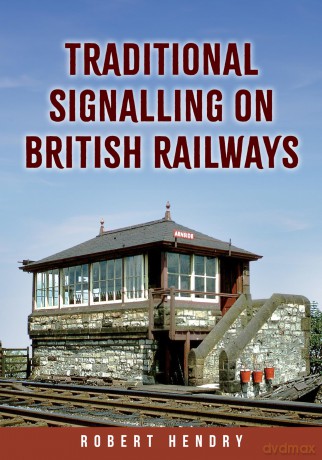 Traditional Signalling on British Railways [KSIĄŻKA]