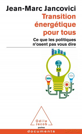 Transition energetique pour tous: Ce que les politiques n'osent pas vous dire [KSIĄŻKA]