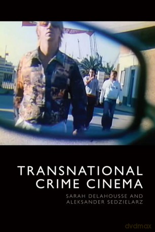Transnational Crime Cinema [KSIĄŻKA]