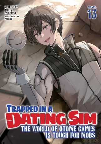 Trapped in a Dating Sim: The World of Otome Games is Tough for Mobs [KSIĄŻKA]